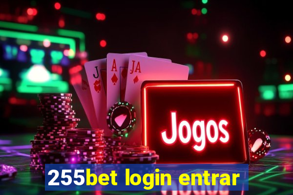 255bet login entrar